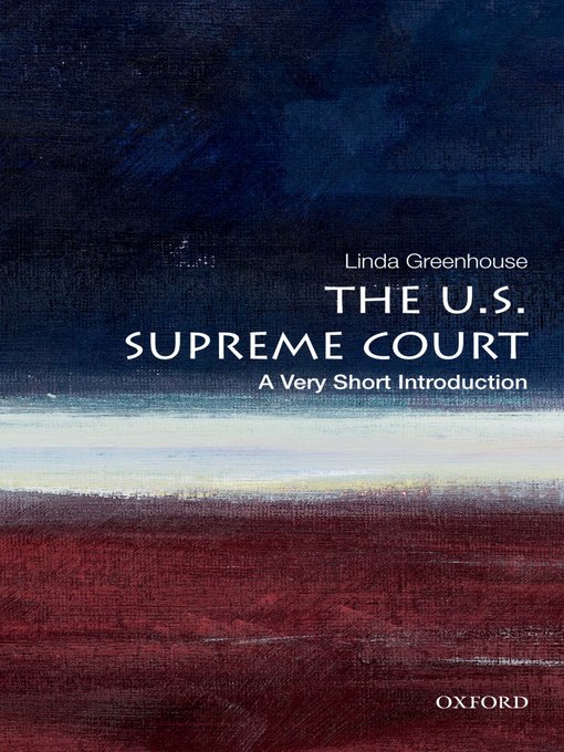 Title details for The U.S. Supreme Court by Linda Greenhouse - Available